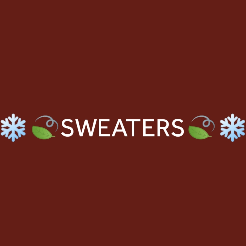 Sweaters for All Seasons!